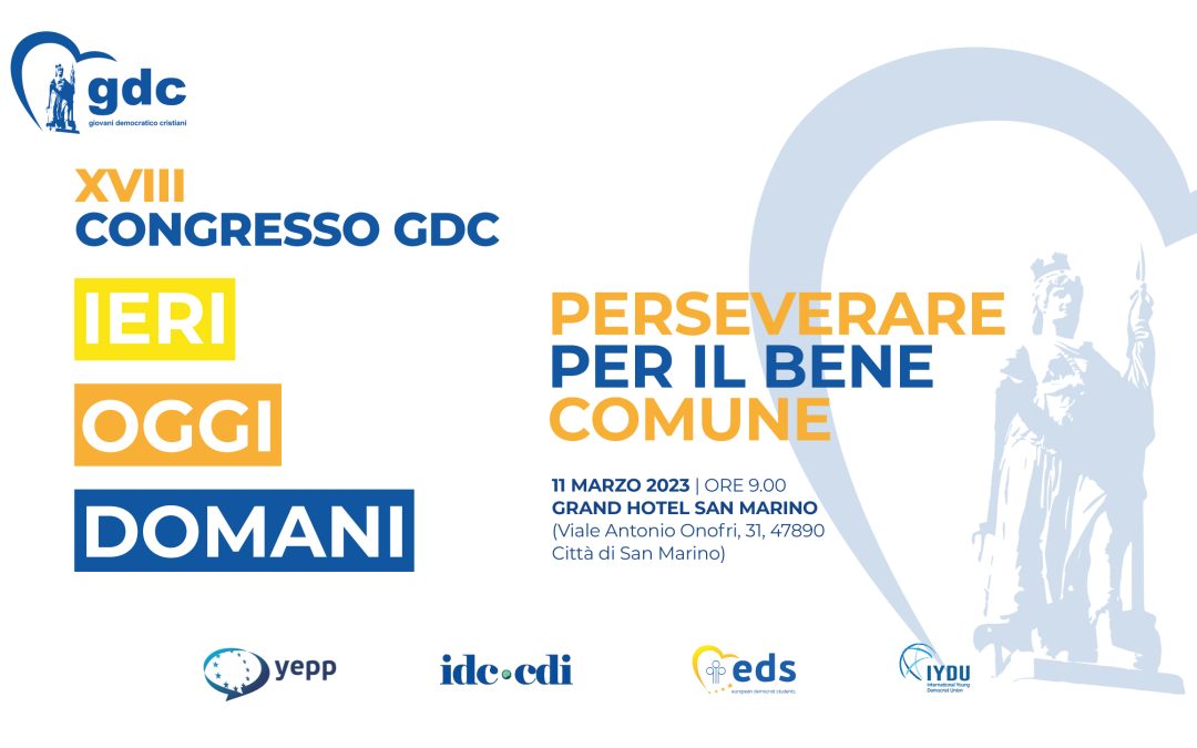 XVIII Congresso GDC- Ieri, Oggi, Domani – Preservare per il bene comune