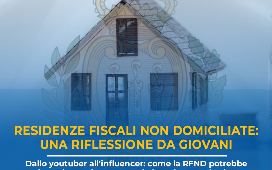 Residenze Fiscali Non Domiciliate: Una Riflessione da Giovani