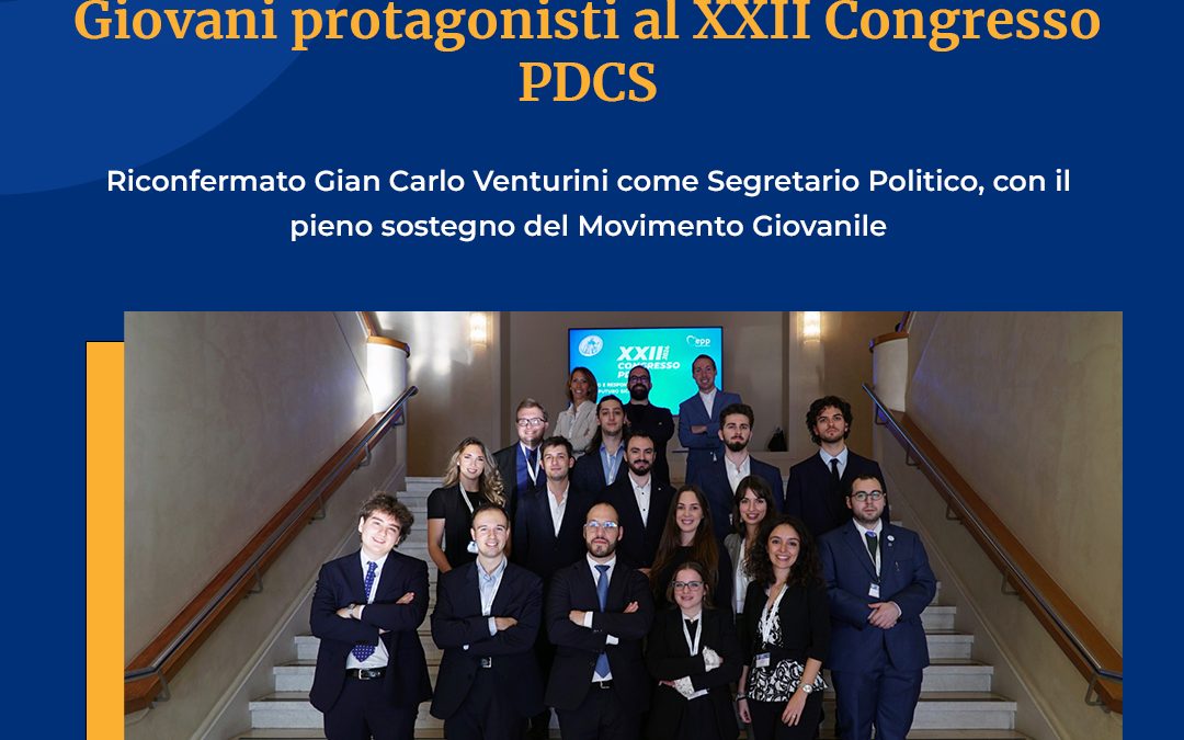 XXII Congresso del Partito Democratico Cristiano Sammarinese: i giovani al centro della visione futura del PDCS