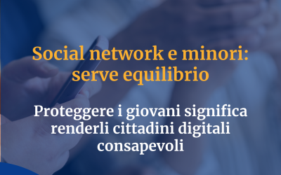 Social network e minori: una sfida educativa che richiede equilibrio e responsabilità